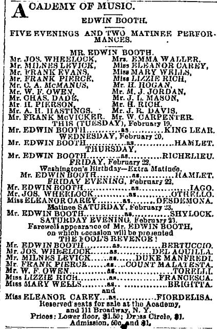 [Advertisement for the Edwin Booth productions "King Lear/Hamlet/Richelieu/Othello/The Merchant of Venice/The Fools Revenge" during Spring Season, 1878]